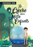 ebook: La crêche aux mille enfants