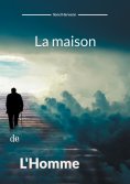eBook: La maison de l'homme