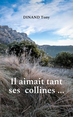 eBook: Il aimait tant ses collines ...