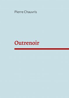 ebook: Outrenoir