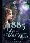 eBook: 1885 L'Ange à Trois Ailes