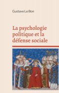 eBook: La psychologie politique et la défense sociale