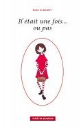 eBook: Il était une fois ou pas