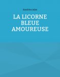 eBook: La Licorne Bleue Amoureuse