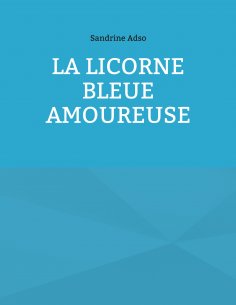 eBook: La Licorne Bleue Amoureuse