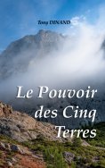 ebook: Le pouvoir des cinq terres