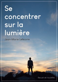 eBook: Se concentrer sur la lumière