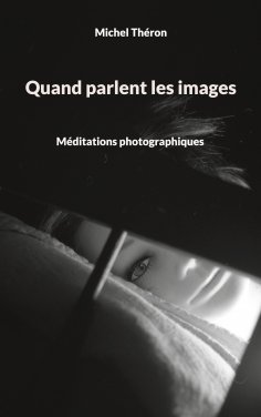 eBook: Quand parlent les images