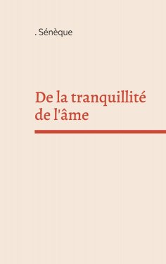 ebook: De la tranquillité de l'âme