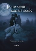 ebook: Je ne serai jamais seule