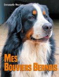 ebook: Mes Bouviers Bernois