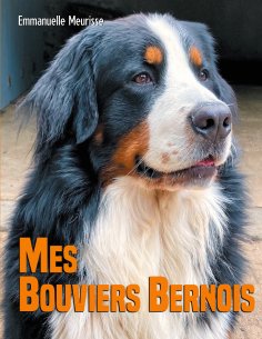 ebook: Mes Bouviers Bernois