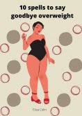 eBook: 10 spells to say goodbye overweight