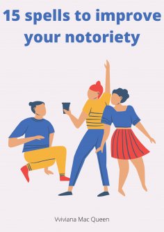 eBook: 15 spells to improve your notoriety