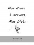 ebook: Nos maux à travers mes mots