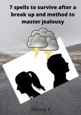 eBook: 7 spells to survive after a break up and method to master jealousy