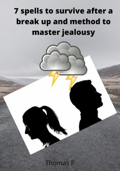 eBook: 7 spells to survive after a break up and method to master jealousy