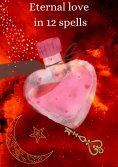 eBook: Eternal love in 12 spells
