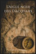 eBook: L'Aigle noir des Dacotahs