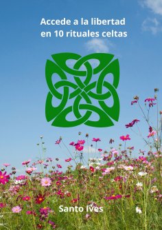 eBook: Accede a la libertad en 10 rituales celtas