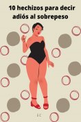 ebook: 10 hechizos para decir adiós al sobrepeso