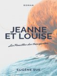 ebook: Jeanne et Louise - Les Familles des transportés
