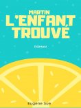 eBook: Martin, l'enfant trouvé
