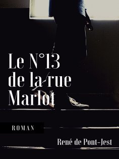 eBook: Le N°13 de la rue Marlot