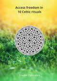 eBook: Access freedom in 10 Celtic rituals