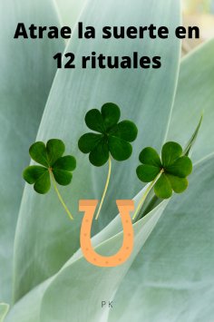 eBook: Atrae la suerte en 12 rituales