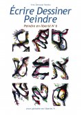 eBook: Ecrire Dessiner Peindre