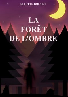 eBook: La forêt de l'Ombre