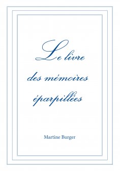 eBook: Le livre des mémoires éparpillées