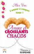 eBook: Amour et Croissants Chauds