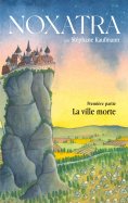 eBook: Noxatra - La ville morte
