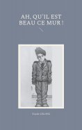 ebook: ah, qu'il est beau ce mur !