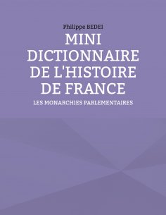 eBook: MINI DICTIONNAIRE DE L'HISTOIRE DE FRANCE