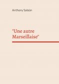 eBook: "Une autre Marseillaise"