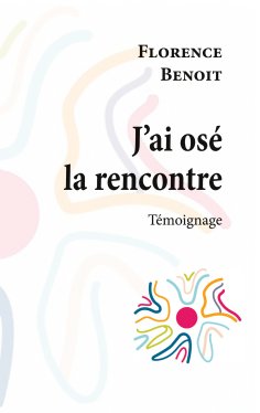 eBook: J'ai osé la rencontre