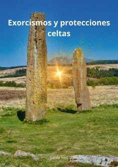 eBook: Exorcismos y protecciones celtas