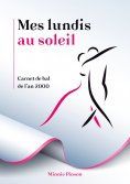 eBook: Mes lundis au soleil