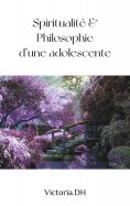 eBook: Spiritualité & Philosophie d'une adolescente