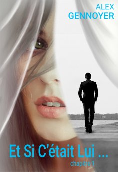 eBook: Et si c'était lui ?