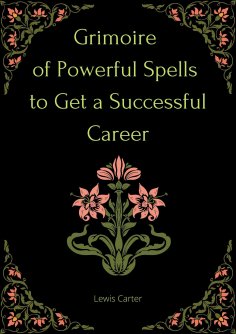 eBook: Grimoire of Powerful Spells to Get a Successful Career