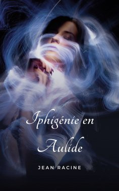 eBook: Iphigénie en Aulide