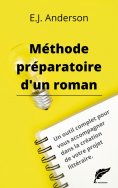 ebook: Méthode préparatoire d'un roman