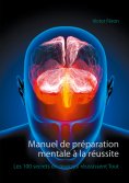 ebook: Manuel de préparation mentale à la réussite