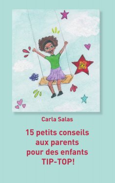 ebook: 15 petits conseils aux parents pour des enfants TIP-TOP!