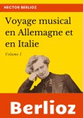eBook: Voyage musical en Allemagne et en Italie
