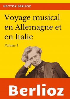 eBook: Voyage musical en Allemagne et en Italie